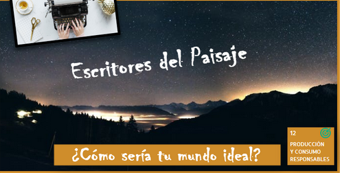 Imagen de Escritores del paisaje. Misión: producción y consumo responsables